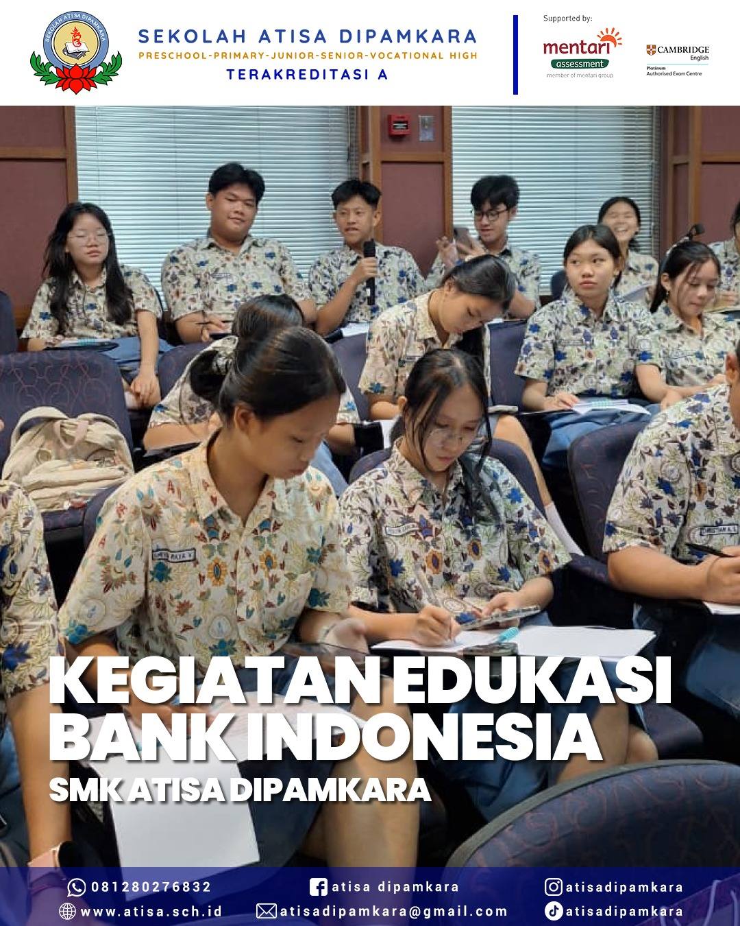Murid SMK Atisa Dipamkara kelas 10 & 11 Akuntansi mengunjungi Bank Indonesia.